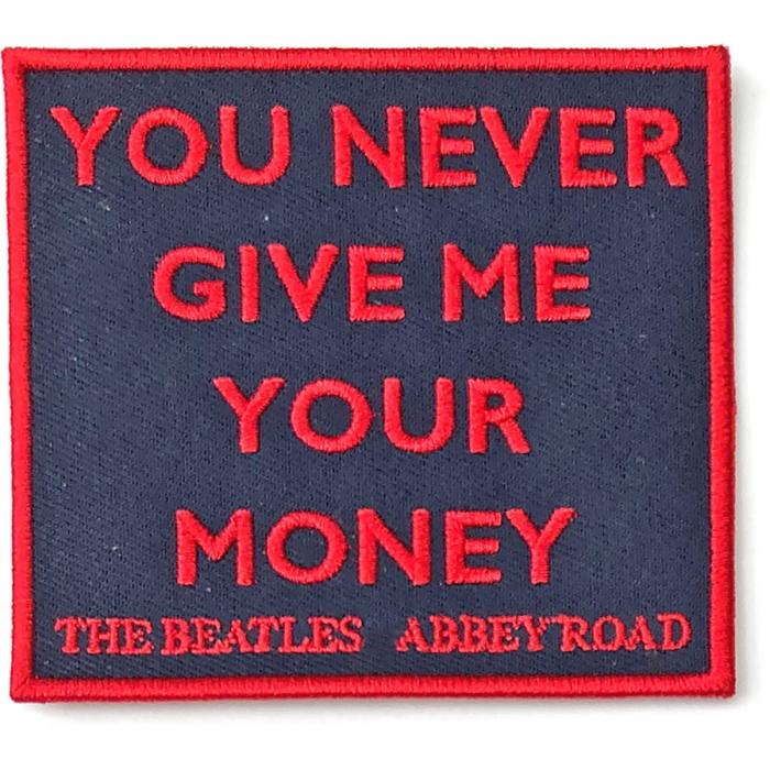 The Beatles Našitek: You Never Give Me Your Money 83286