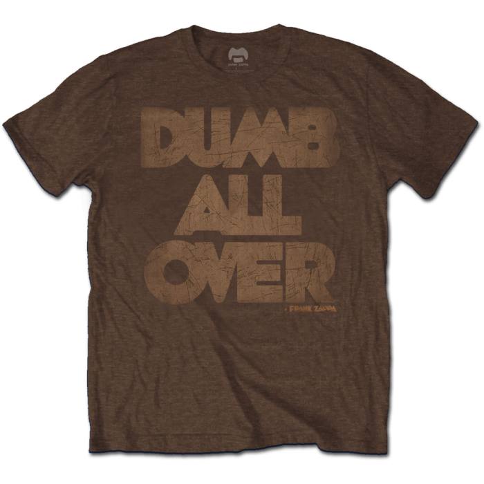 Frank Zappa Unisex T-shirt: Dumb All Over (Rjava) 108370