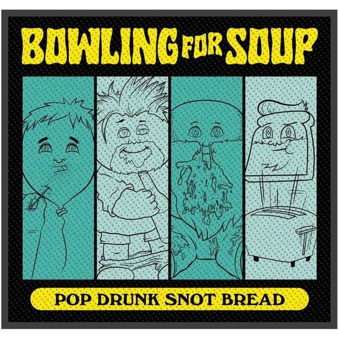 Bowling For Soup Standard Patch: Pop Drunk Snot Bread 115425