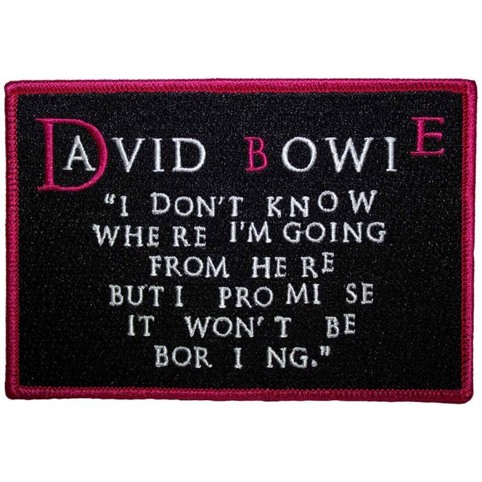 David Bowie našitek: I Don’t Know Where I'm Going 202425