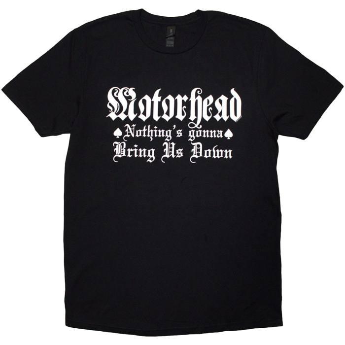 Motorhead Unisex T-Shirt: Nothing's Gonna Bring Us Down (Black) 222159